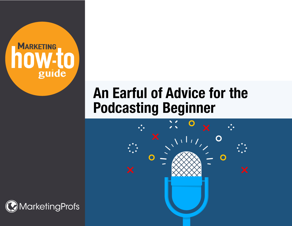 An Earful of Advice for the Podcasting Beginner